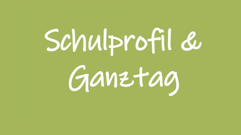 3_schulprofil_und_gantag.png